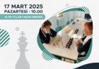 Satranç Buluşma Günü (17 MART 2025)